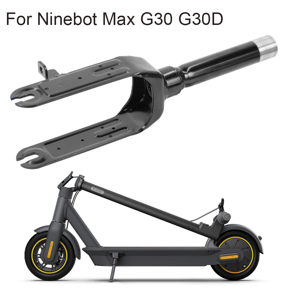 Для Ninebot MAX G30 G30D G30LP Оригинальная Передняя Вилка Электрического Скутера, Колеса для Скейтборда, Опора Из Алюминиевого Сплава, Запасные Части
