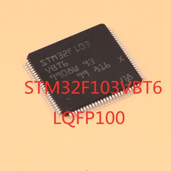1 шт./лот 100% качественный STM32F103VBT6 STM32F103 LQFP-100 SMD MCU 32-разрядный микроконтроллер 128 K В наличии Новый Оригинальный