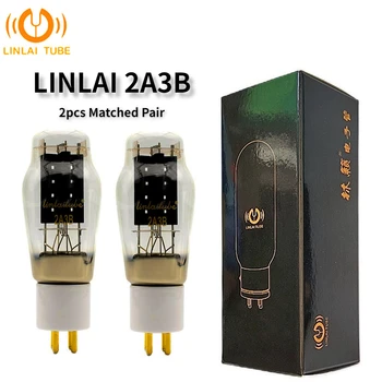 Вакуумный Ламповый Аудиоклапан LINLAI 2A3B Заменяет Ламповый усилитель 2A3B 2A3C 2A3 Усилитель звука HIFI, Точно Подобранный Четырехъядерный