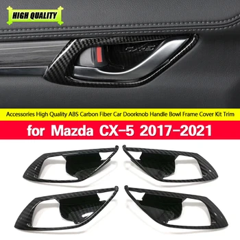 Для Mazda CX-5 CX5 2017-2021 Автомобильная Дверная Тяга Дверная Ручка Ручка Чаши Рамка Крышка Комплект Отделки ABS Углеродное Волокно Аксессуары Для Интерьера