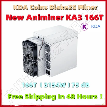 Бесплатная Доставка KDA Монеты Blake2S Майнер Новый Animiner KA3 166T 3154W С блоком питания Лучше, чем Antminer S19 110T E9 PRO 3480M Высокая прибыль
