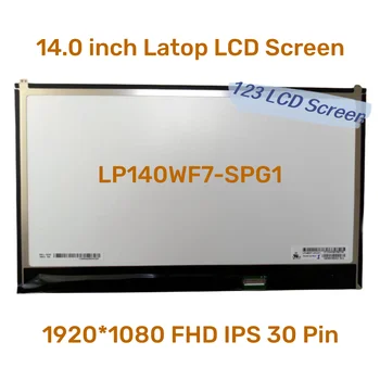 14-Дюймовый Экран ноутбука LP140WF7-SPG1 LP140WF7 (SP) (G1) LP140WF7 SPE1 1920*1080 FHD IPS 30 Pin