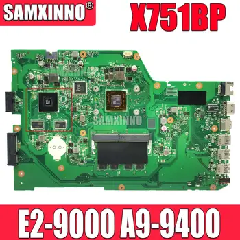Материнская плата X751BP Для ноутбука ASUS VIVOBOOK X751B Материнская плата с процессором E2-9000 A9-9400 4 ГБ/8 ГБ оперативной памяти В порядке, 100% Тест