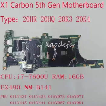 Материнская плата X1 Carbon 5-го поколения Для Ноутбука Thinkpad X1 Carbon 2017 DX120 NM-B141 FRU 01LV437 01LV433 01AY073 01AY077 i7