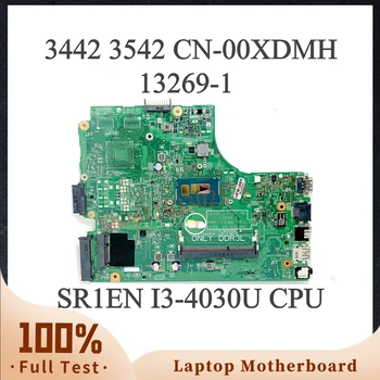 CN-00XDMH 00XDMH 0XDMH 13269-1 Материнская плата Для ноутбука Dell Inspiron 3442 3542 5748 Материнская плата с процессором SR1EN I3-4030U 100% Протестирована